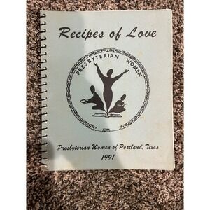 Recipes of Love Presbyterian Women Portland Texas Cookbook‎ 1991 Spiral Bound
